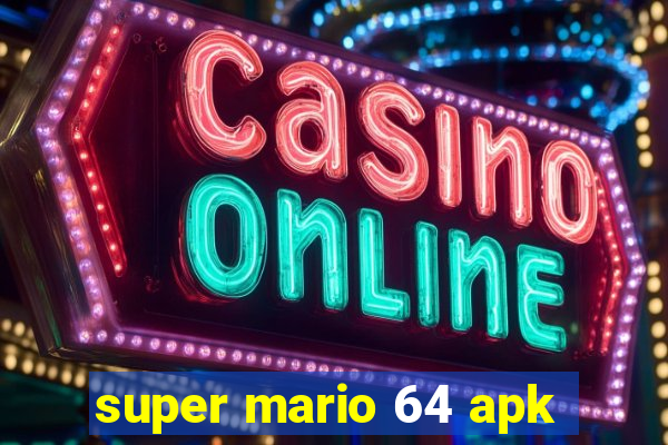 super mario 64 apk